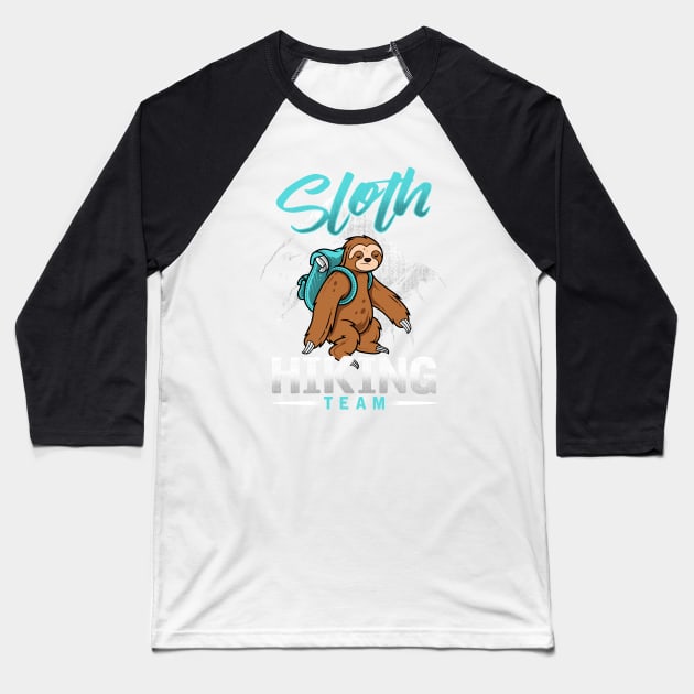 Sloth Hiking Team Baseball T-Shirt by BDAZ